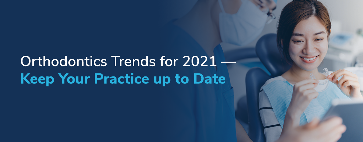 2021-orthodontics-trends-banner