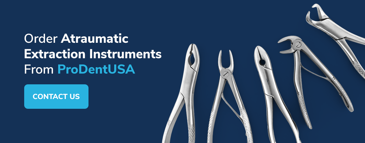 Order Atraumatic Extraction Instruments From ProDentUSA